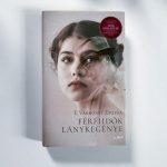 F. Várkonyi Zsuzsa: Férfiidők lányregénye