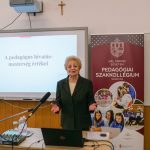 Szakács Mihályné dr. tartott előadást március 26-án, kedden a Gál Ferenc Egyetem Pedagógiai Karán.